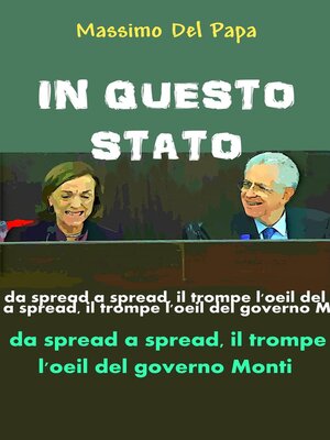 cover image of IN QUESTO STATO--Da spread a spread il trompe l'oeil del governo Monti
